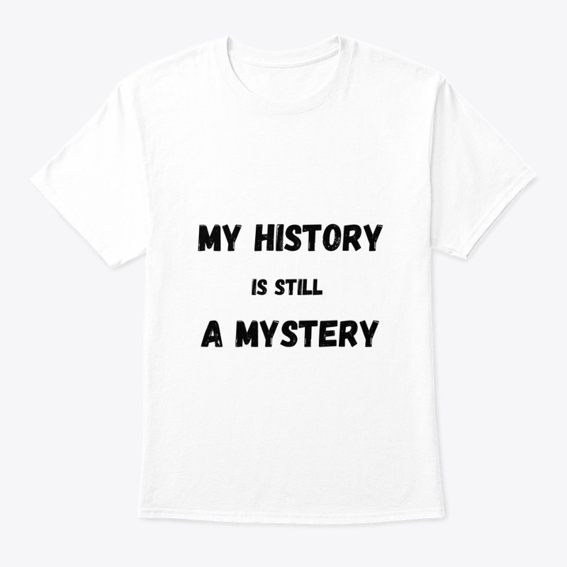 My history is still a mystery