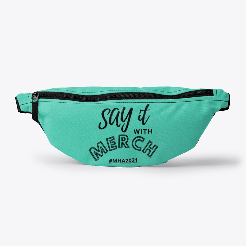 SAY IT WITH MERCH!