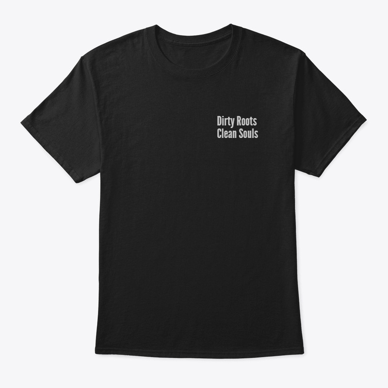 Dirty Roots/Clean Souls