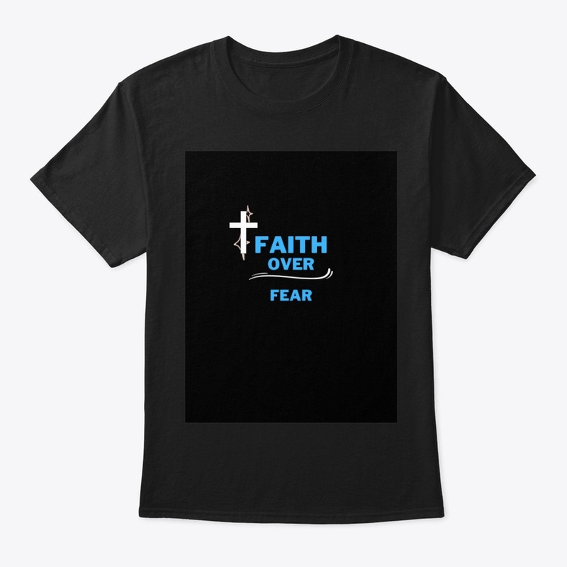 Faith Over Fear