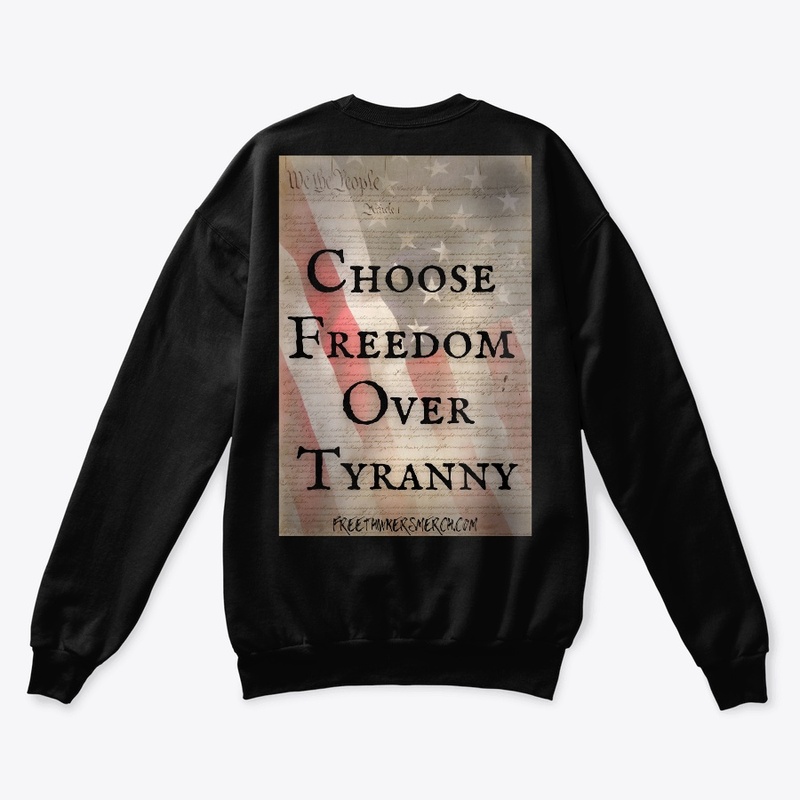 Choose Freedom Over Tyranny