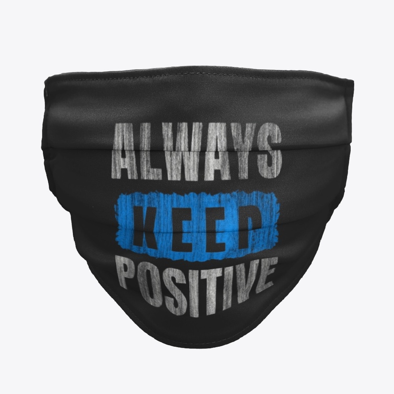 Stay Positive Always: Empowering Poster