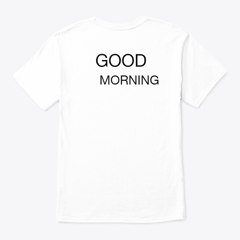 GOOD MORNING