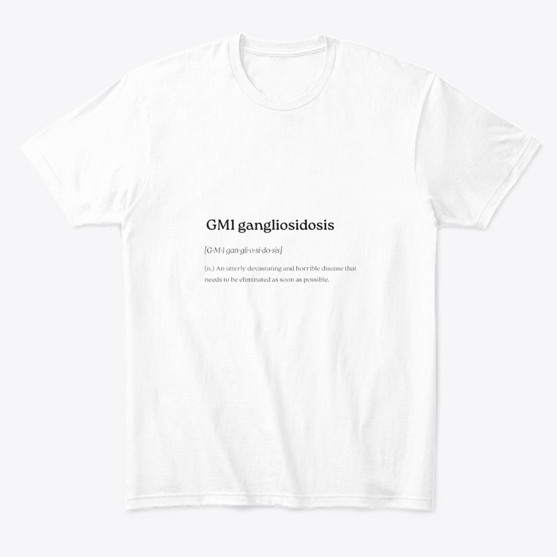 GM1 Gangliosidosis Definition Shirt