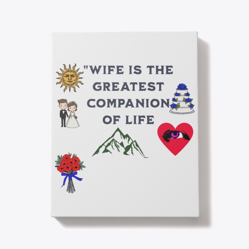 Wife is the greatest companion of life