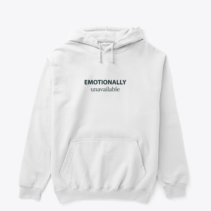 "EMOTIONALLY unavailable" 