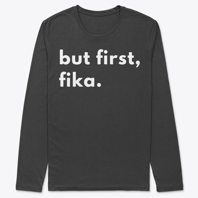 But First Fika Gift