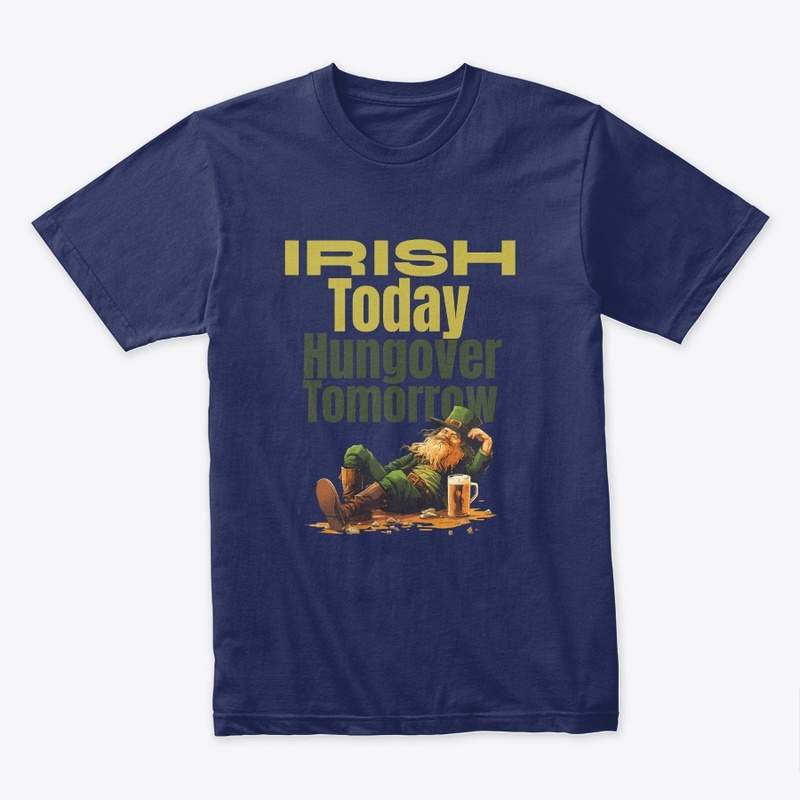 Irish today, hungover tomorrow