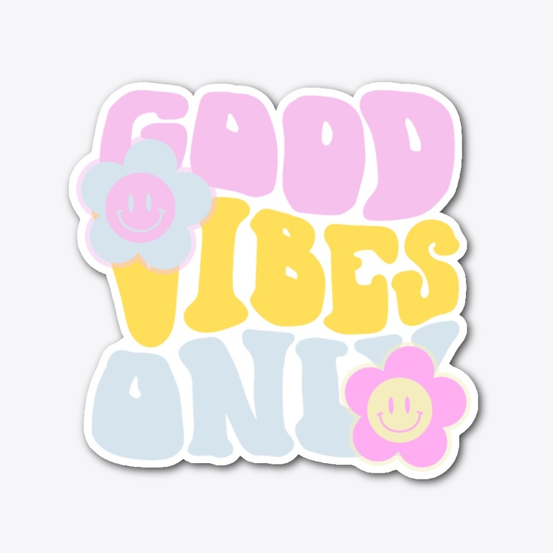 Good Vibes only collection