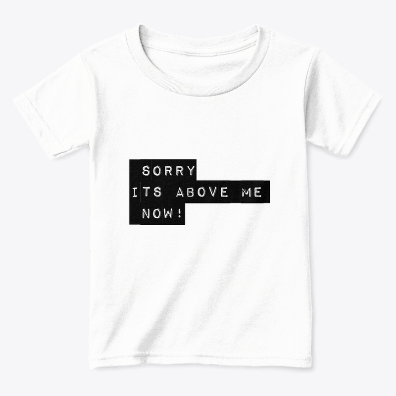 Its Above Me Now Merch