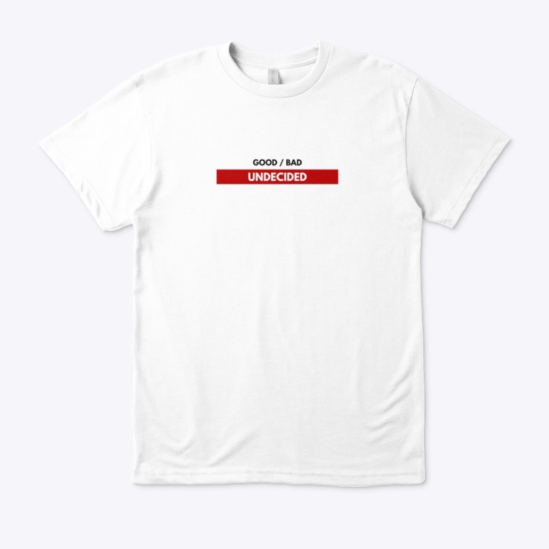 Undecided | Eco & Organic Unisex T-shirt