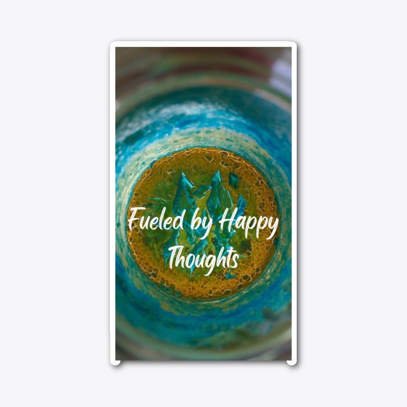 Fueled by Happy Thoughts