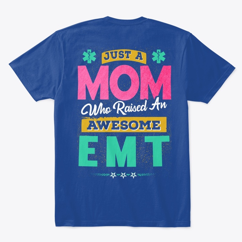 Awesome EMT's Mom Shirt 