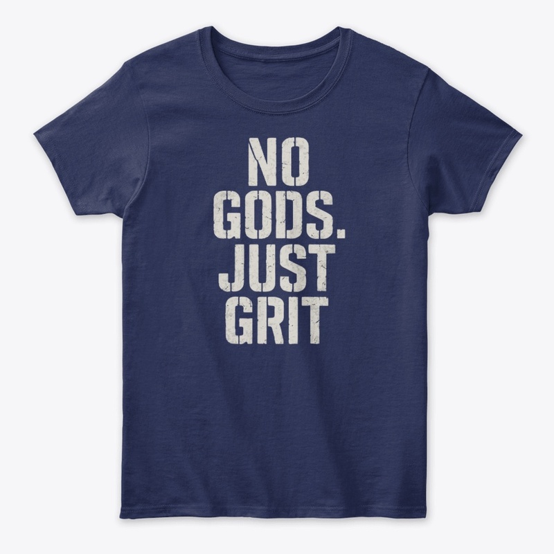 No Gods Just Grit 