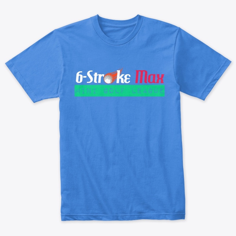 6-Stroke Max Mini Golf League Tee