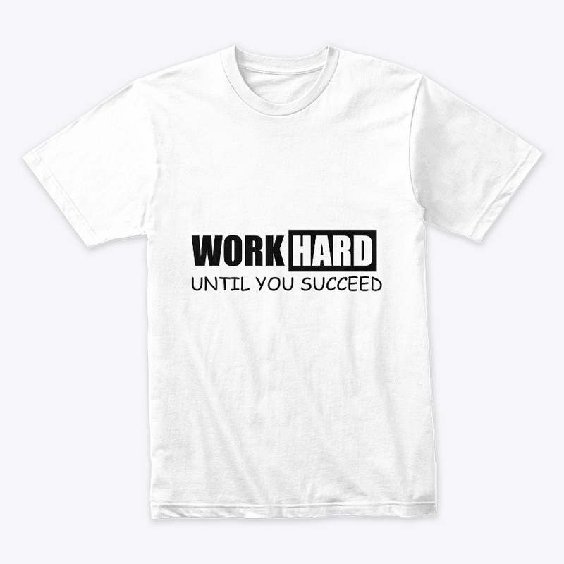 Work Hard