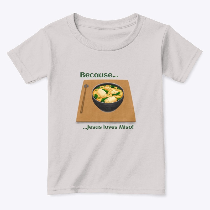 Jesus Loves Miso