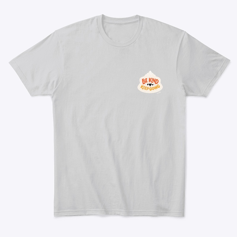  Be Kind, Keep Going - Inspirational Tee