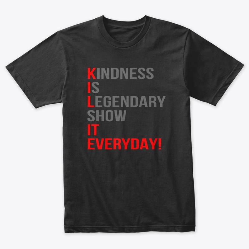 KIL IT EVERYDAY