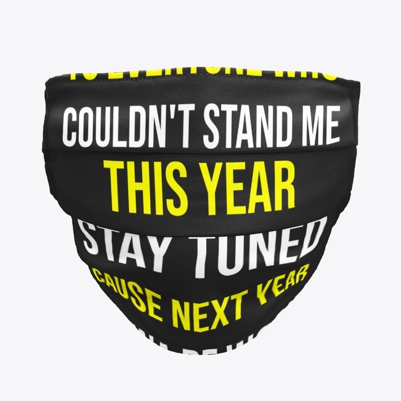 next year gonna be worse shirt