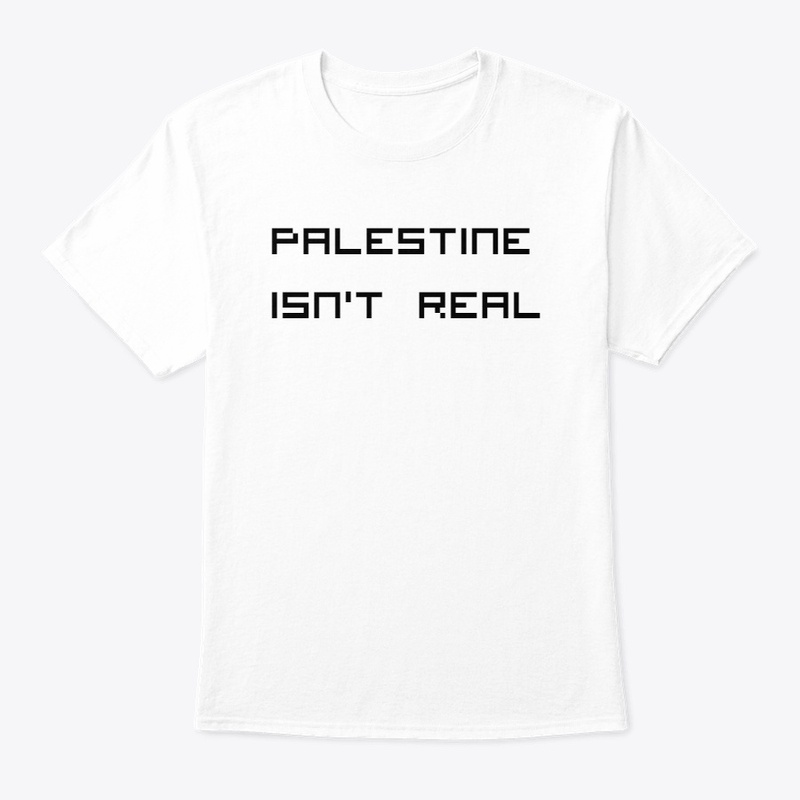 PALESTINE ISN'T REAL