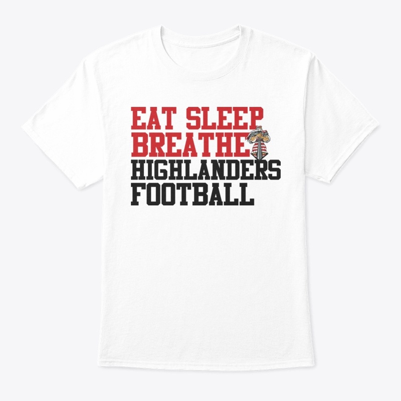Eat Sleep Breathe Highlanders White