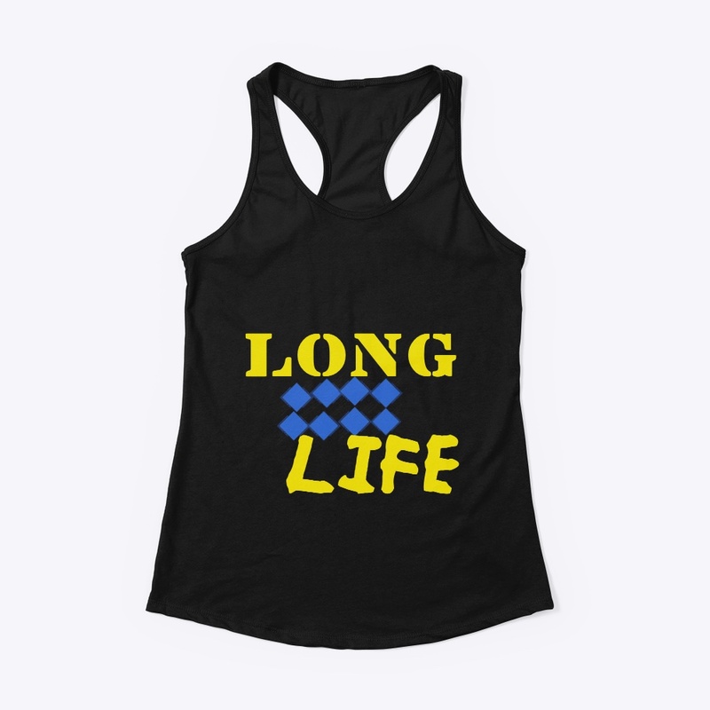 LONG LIFE .
