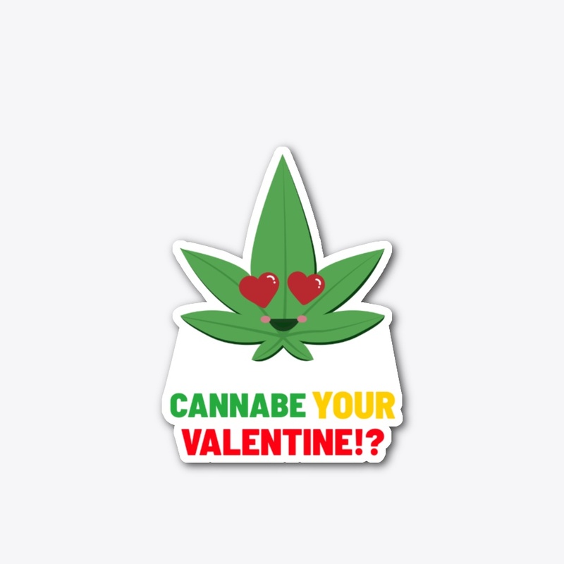 CannaBe Your Valentine!?