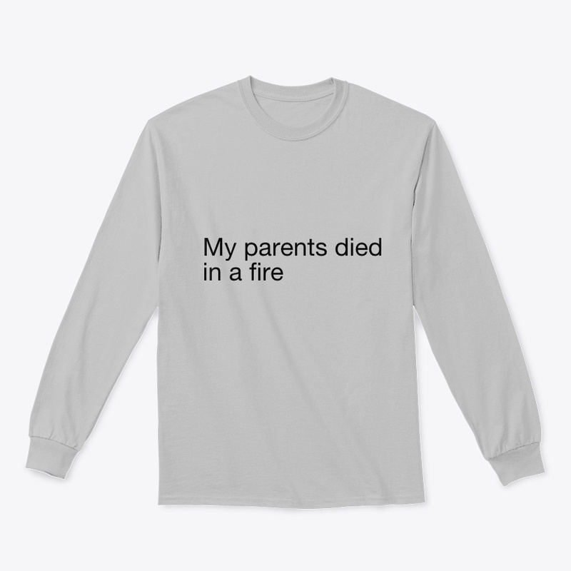 my parents died in a fire