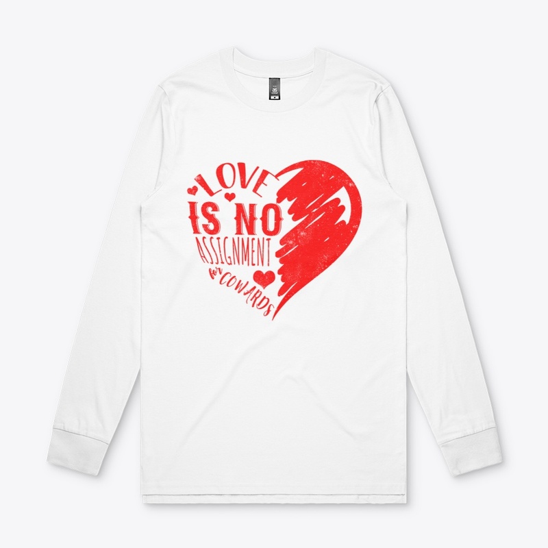 Love is no assignment cowards