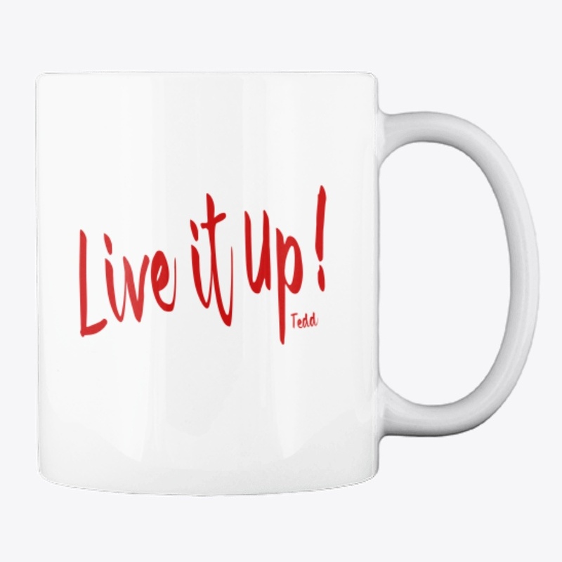 Live it Up!