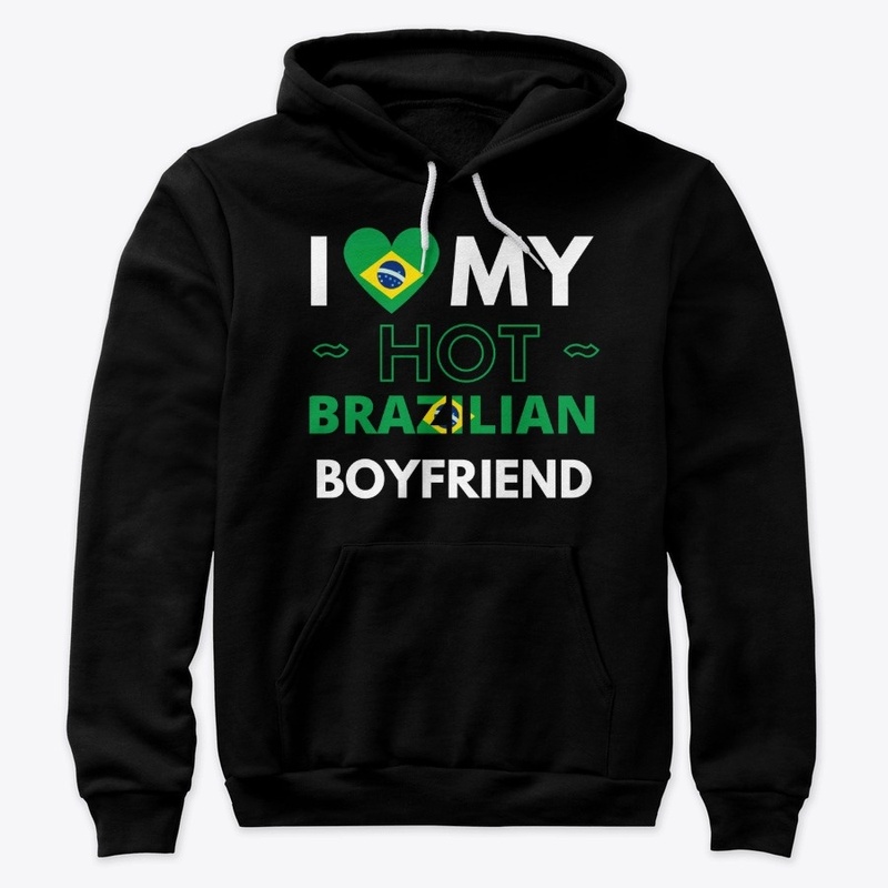 I love my hot brazilian boyfriend
