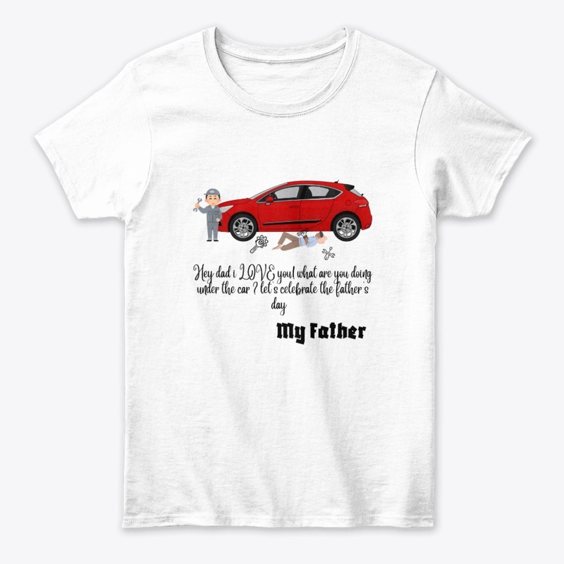 My Mechanic father : Father's day tee