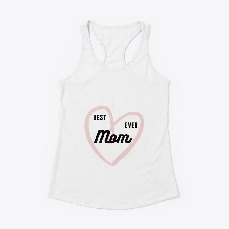 BEST EVER MOM