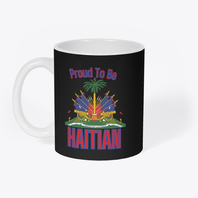 Proud Haitian – Ayiti Se Fòs Mwen