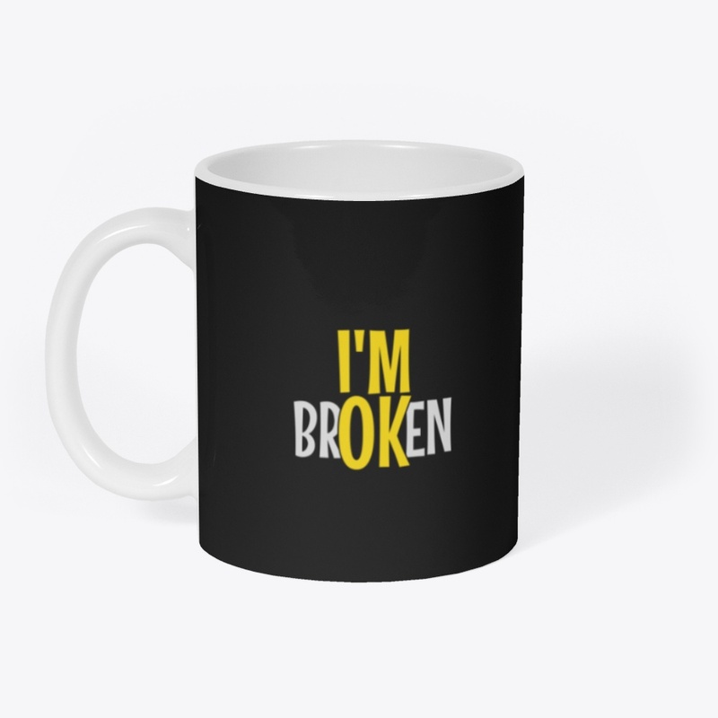 I'm brOKen