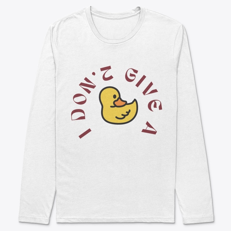 funny t-shirt i don't give a duck