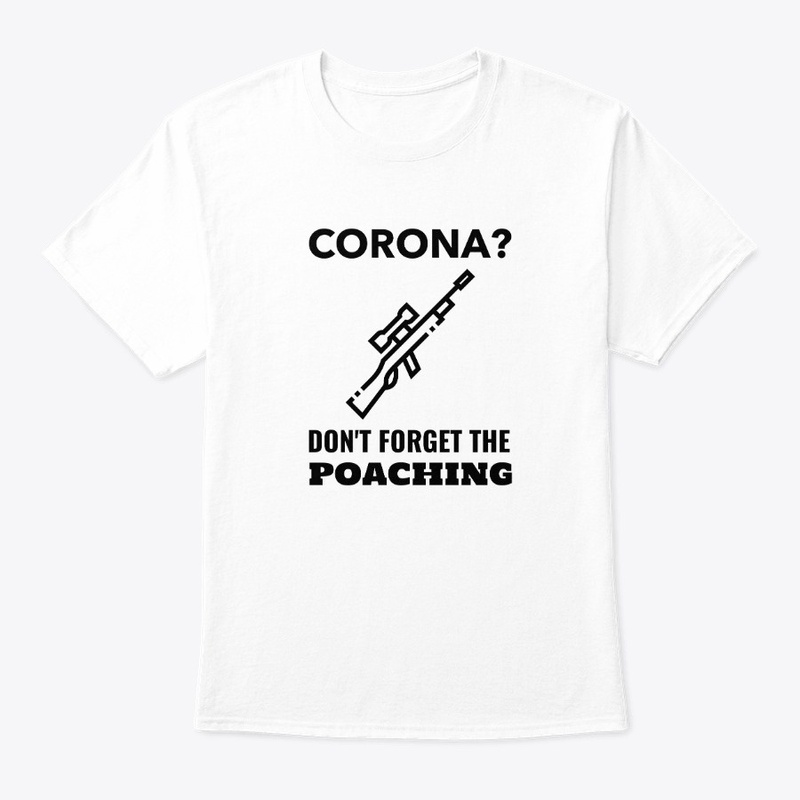 Corona? Don't Forget The Poaching!