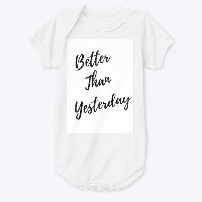 Better Than Yesterday
