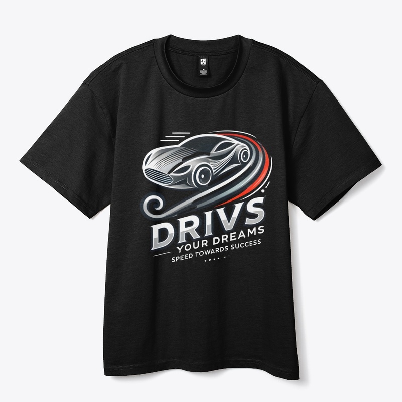 Drive Your Dreams Tee